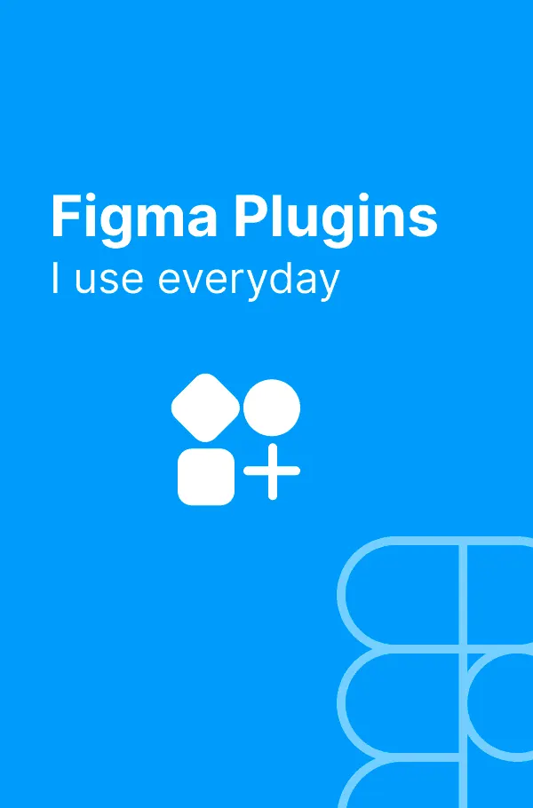 Figma Plugins, I use everday